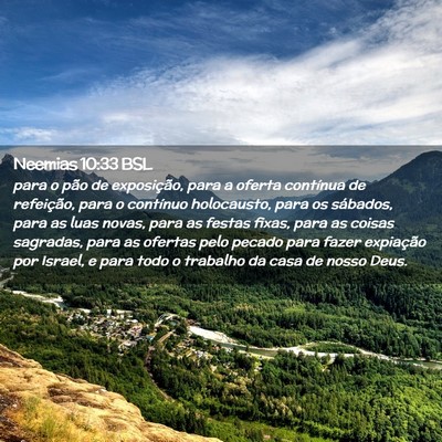 Picture 02 - Neemias 10:33 BSL - para o pão de exposição, para a oferta - Bible Verse Picture