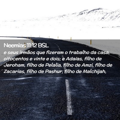 Picture 02 - Neemias 11:12 BSL - e seus irmãos que fizeram o trabalho da casa, - Bible Verse Picture