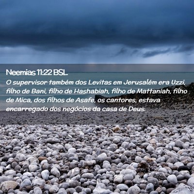 Picture 02 - Neemias 11:22 BSL - O supervisor também dos Levitas em Jerusalém - Bible Verse Picture