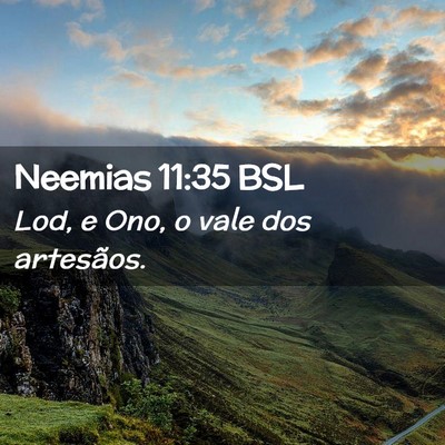 Picture 02 - Neemias 11:35 BSL - Lod, e Ono, o vale dos - Bible Verse Picture