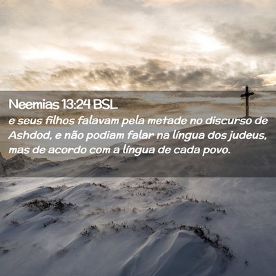Picture 02 - Neemias 13:24 BSL - e seus filhos falavam pela metade no discurso de - Bible Verse Picture