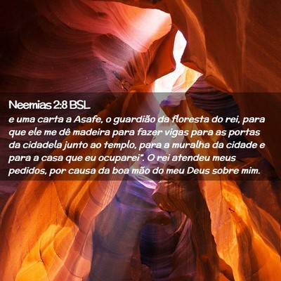Picture 02 - Neemias 2:8 BSL - e uma carta a Asafe, o guardião da floresta do - Bible Verse Picture