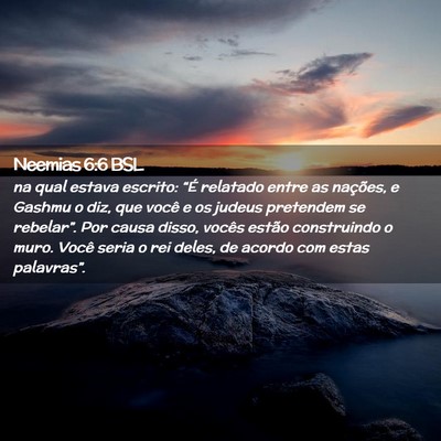 Picture 02 - Neemias 6:6 BSL - na qual estava escrito: “É relatado entre as - Bible Verse Picture