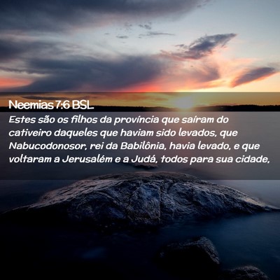 Picture 02 - Neemias 7:6 BSL - Estes são os filhos da província que saíram do - Bible Verse Picture
