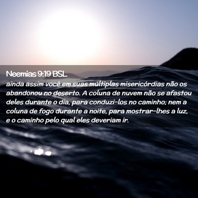 Picture 02 - Neemias 9:19 BSL - ainda assim você em suas múltiplas - Bible Verse Picture