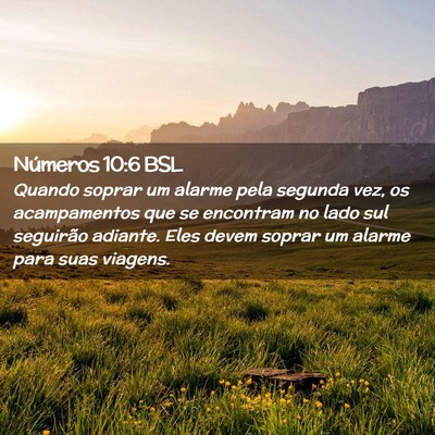 Picture 02 - Números 10:6 BSL - Quando soprar um alarme pela segunda vez, os - Bible Verse Picture