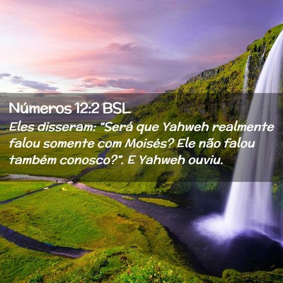 Picture 02 - Números 12:2 BSL - Eles disseram: “Será que Yahweh realmente - Bible Verse Picture