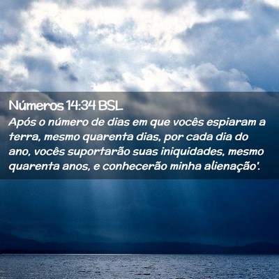 Picture 02 - Números 14:34 BSL - Após o número de dias em que vocês espiaram a - Bible Verse Picture