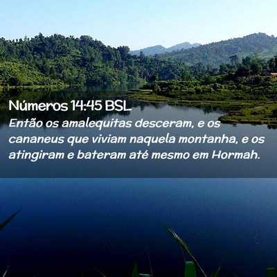 Picture 02 - Números 14:45 BSL - Então os amalequitas desceram, e os cananeus que - Bible Verse Picture
