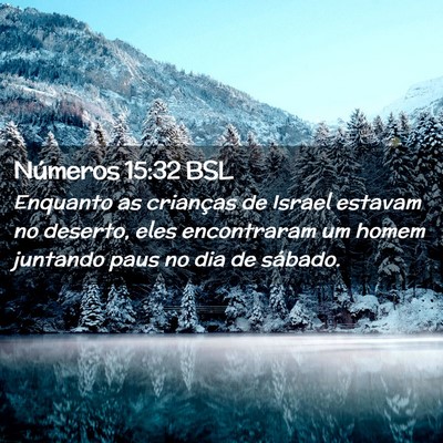 Picture 02 - Números 15:32 BSL - Enquanto as crianças de Israel estavam no - Bible Verse Picture