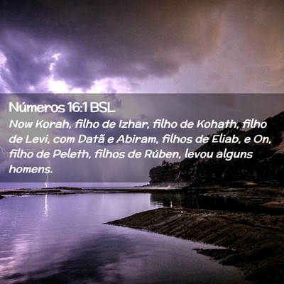 Picture 02 - Números 16:1 BSL - Now Korah, filho de Izhar, filho de Kohath, filho - Bible Verse Picture