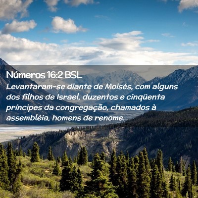 Picture 02 - Números 16:2 BSL - Levantaram-se diante de Moisés, com alguns dos - Bible Verse Picture