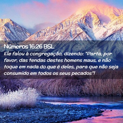 Picture 02 - Números 16:26 BSL - Ele falou à congregação, dizendo: “Parta, - Bible Verse Picture