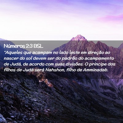 Picture 02 - Números 2:3 BSL - “Aqueles que acampam no lado leste em direção - Bible Verse Picture
