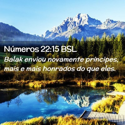 Picture 02 - Números 22:15 BSL - Balak enviou novamente príncipes, mais e mais - Bible Verse Picture
