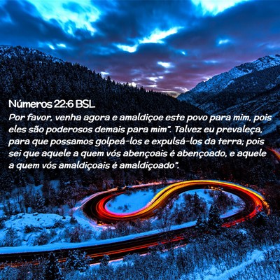Picture 02 - Números 22:6 BSL - Por favor, venha agora e amaldiçoe este povo - Bible Verse Picture