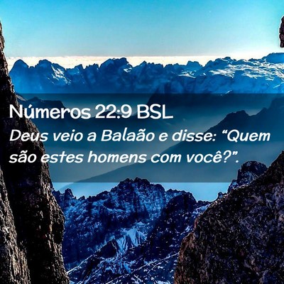 Picture 02 - Números 22:9 BSL - Deus veio a Balaão e disse: “Quem são estes - Bible Verse Picture