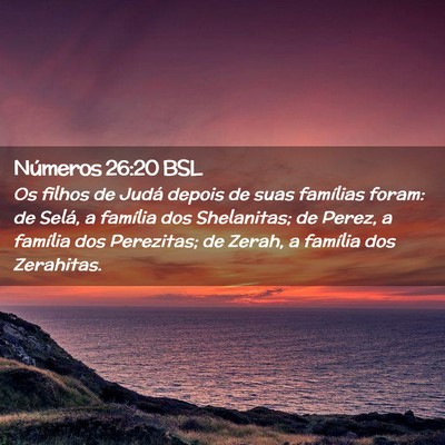 Picture 02 - Números 26:20 BSL - Os filhos de Judá depois de suas famílias - Bible Verse Picture