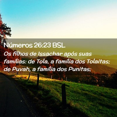Picture 02 - Números 26:23 BSL - Os filhos de Issachar após suas famílias: de - Bible Verse Picture
