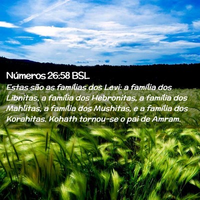 Picture 02 - Números 26:58 BSL - Estas são as famílias dos Levi: a família dos - Bible Verse Picture