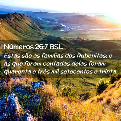 Picture 02 - Números 26:7 BSL - Estas são as famílias dos Rubenitas; e as que - Bible Verse Picture