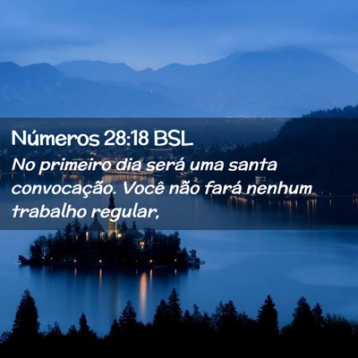 Picture 02 - Números 28:18 BSL - No primeiro dia será uma santa convocação. - Bible Verse Picture