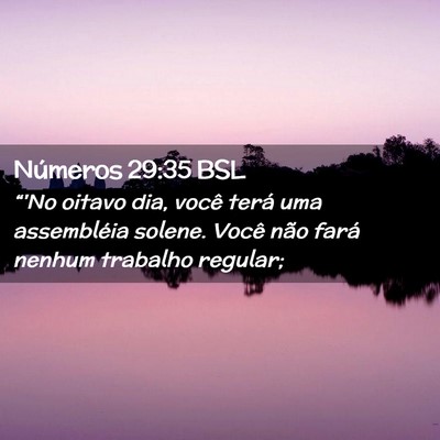 Picture 02 - Números 29:35 BSL - “'No oitavo dia, você terá uma assembléia - Bible Verse Picture