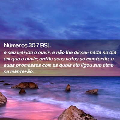 Picture 02 - Números 30:7 BSL - e seu marido o ouvir, e não lhe disser nada no - Bible Verse Picture