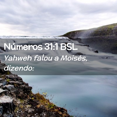 Picture 02 - Números 31:1 BSL - Yahweh falou a Moisés, - Bible Verse Picture