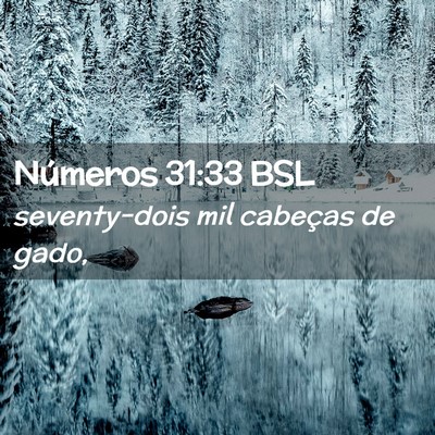 Picture 02 - Números 31:33 BSL - seventy-dois mil cabeças de - Bible Verse Picture