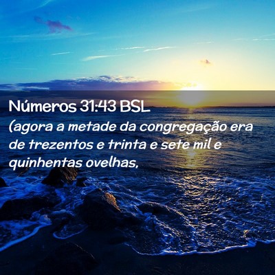 Picture 02 - Números 31:43 BSL - (agora a metade da congregação era de trezentos - Bible Verse Picture