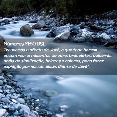 Picture 02 - Números 31:50 BSL - Trouxemos a oferta de Javé, o que todo homem - Bible Verse Picture
