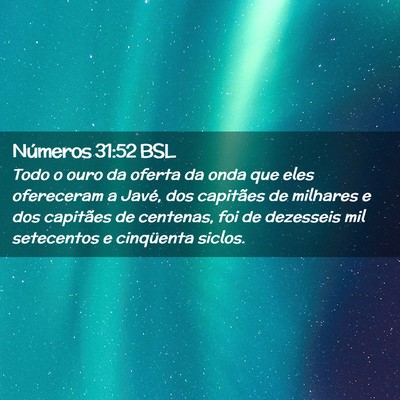 Picture 02 - Números 31:52 BSL - Todo o ouro da oferta da onda que eles ofereceram - Bible Verse Picture