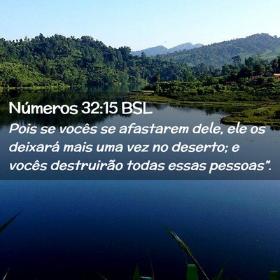 Picture 02 - Números 32:15 BSL - Pois se vocês se afastarem dele, ele os deixará - Bible Verse Picture