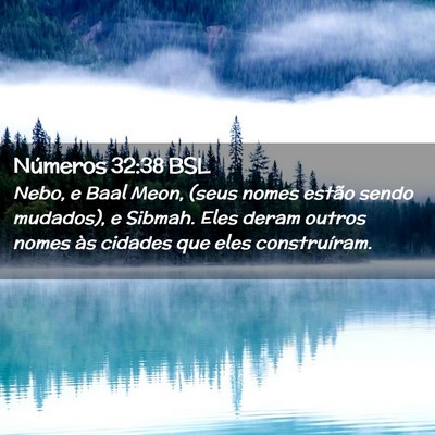 Picture 02 - Números 32:38 BSL - Nebo, e Baal Meon, (seus nomes estão sendo - Bible Verse Picture