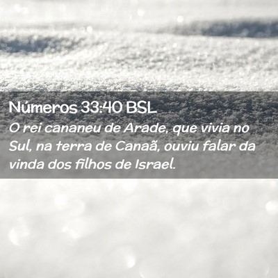 Picture 02 - Números 33:40 BSL - O rei cananeu de Arade, que vivia no Sul, na - Bible Verse Picture