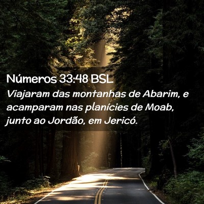 Picture 02 - Números 33:48 BSL - Viajaram das montanhas de Abarim, e acamparam nas - Bible Verse Picture