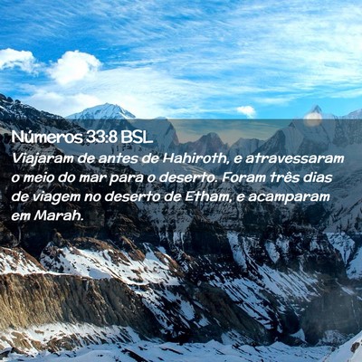 Picture 02 - Números 33:8 BSL - Viajaram de antes de Hahiroth, e atravessaram o - Bible Verse Picture