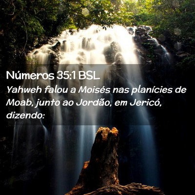 Picture 02 - Números 35:1 BSL - Yahweh falou a Moisés nas planícies de Moab, - Bible Verse Picture