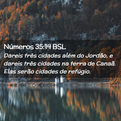 Picture 02 - Números 35:14 BSL - Dareis três cidades além do Jordão, e dareis - Bible Verse Picture