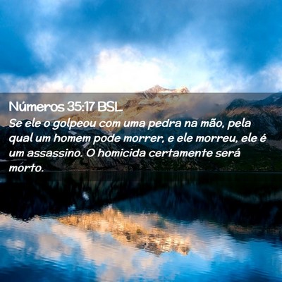 Picture 02 - Números 35:17 BSL - Se ele o golpeou com uma pedra na mão, pela qual - Bible Verse Picture