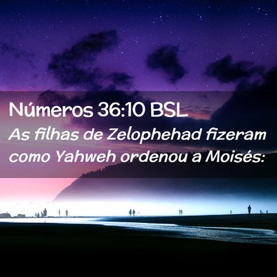 Picture 02 - Números 36:10 BSL - As filhas de Zelophehad fizeram como Yahweh - Bible Verse Picture