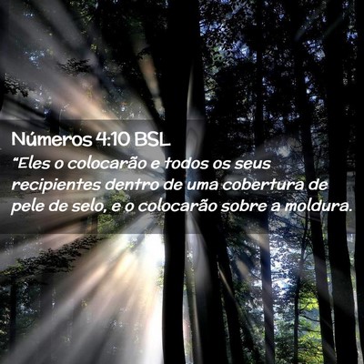 Picture 02 - Números 4:10 BSL - “Eles o colocarão e todos os seus recipientes - Bible Verse Picture