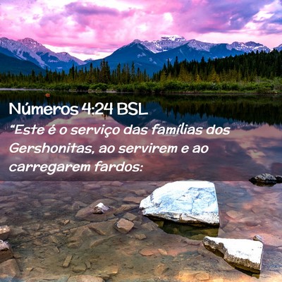 Picture 02 - Números 4:24 BSL - “Este é o serviço das famílias dos - Bible Verse Picture
