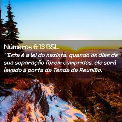 Picture 02 - Números 6:13 BSL - “'Esta é a lei do nazista: quando os dias de - Bible Verse Picture