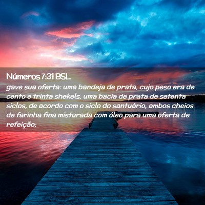 Picture 02 - Números 7:31 BSL - gave sua oferta: uma bandeja de prata, cujo peso - Bible Verse Picture