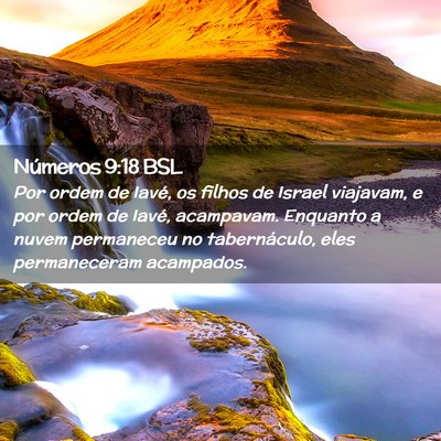 Picture 02 - Números 9:18 BSL - Por ordem de Iavé, os filhos de Israel viajavam, - Bible Verse Picture