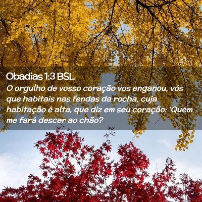 Picture 02 - Obadias 1:3 BSL - O orgulho de vosso coração vos enganou, vós - Bible Verse Picture
