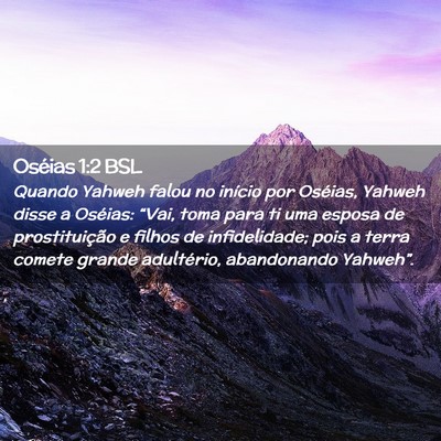 Picture 02 - Oséias 1:2 BSL - Quando Yahweh falou no início por Oséias, - Bible Verse Picture