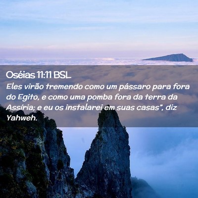 Picture 02 - Oséias 11:11 BSL - Eles virão tremendo como um pássaro para fora - Bible Verse Picture